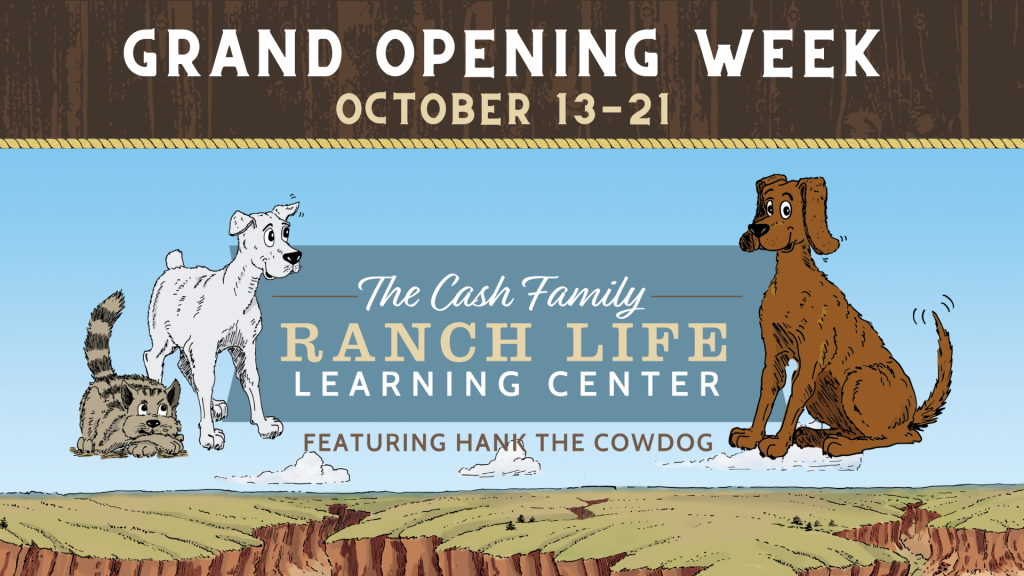Grand Opening Week for the Cash Family Ranch Life Learning Center Featuring  Hank the Cowdog - Visit Lubbock
